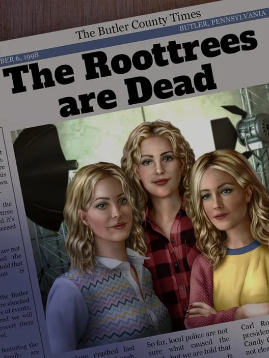 The Roottrees are Dead