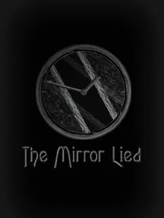 The Mirror Lied